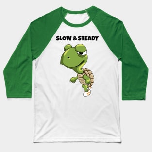 I'm too Slow but so Steady Baseball T-Shirt